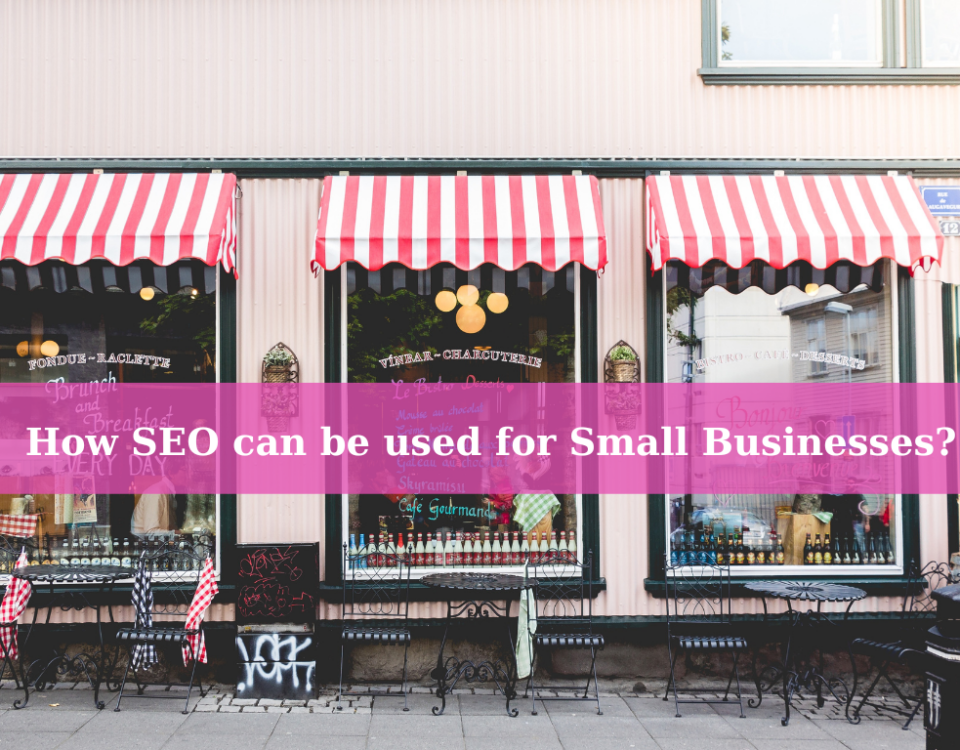 How SEO can be used for Small Businesses?