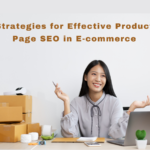 a photo with text Strategies for Effective Product Page SEO in E-commerce and women sitting