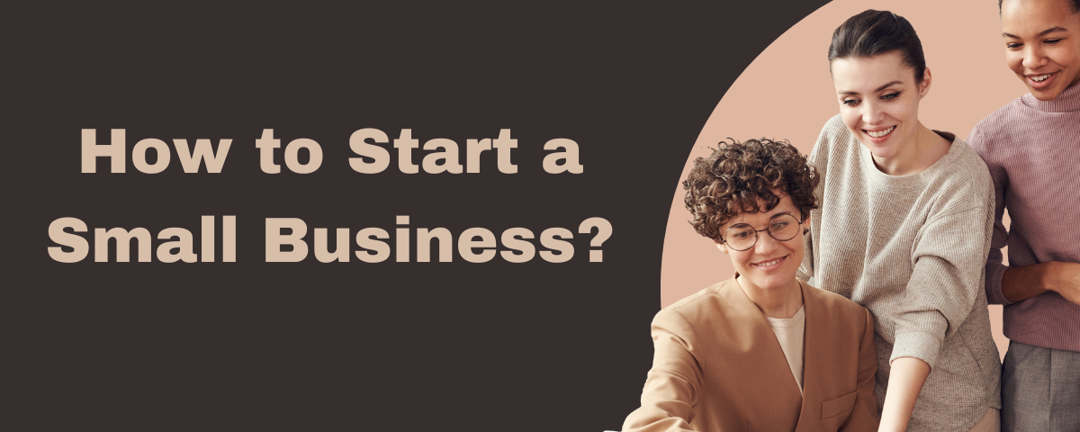 How to Start a Small Business