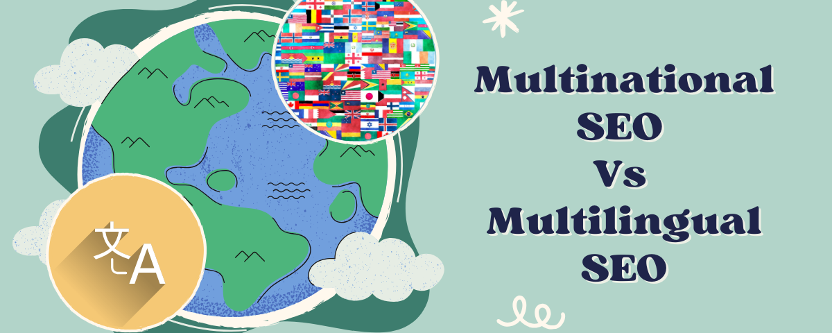 Multinational SEO & Multilingual SEO