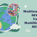 Multinational SEO & Multilingual SEO